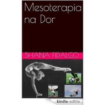 Mesoterapia na Dor (Portuguese Edition) [Kindle-editie]