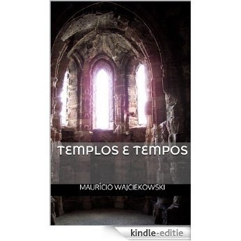Templos e Tempos (Coleção Slev 2002 - Fase I Livro 8) (Portuguese Edition) [Kindle-editie]