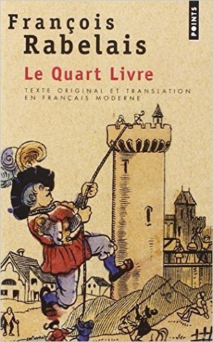 Quart Livre (Texte Original Et Translation En Franais Moderne)(Le)