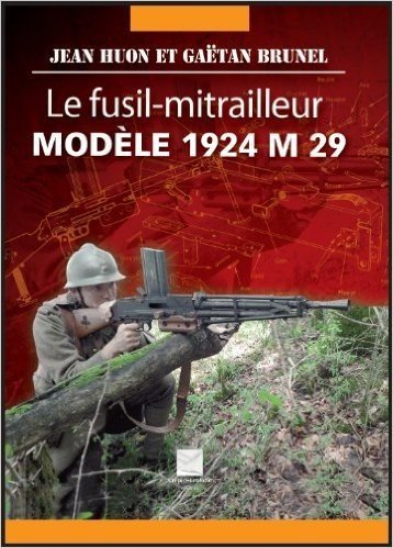 Le fusil-mitrailleur modèle 1924 M 29