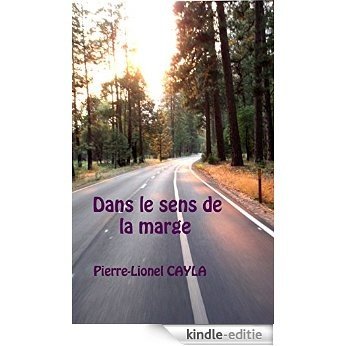 Dans le sens de la marge (French Edition) [Kindle-editie]