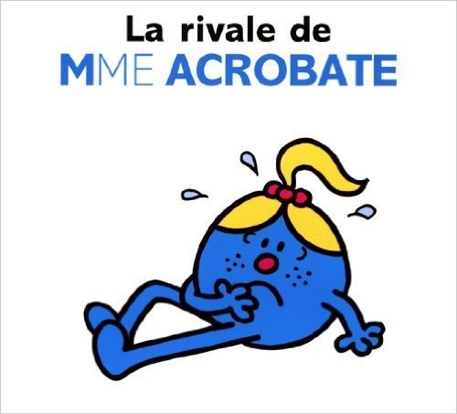 La rivale de Mme Acrobate (Collection Monsieur Madame) (French Edition)