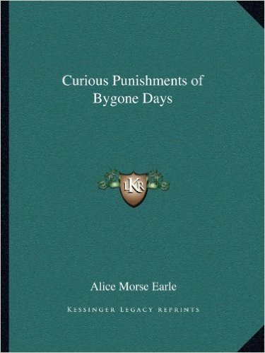 Curious Punishments of Bygone Days baixar