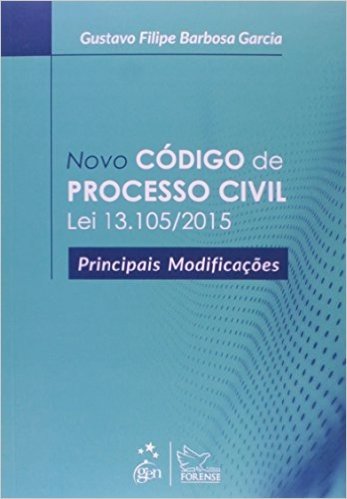 Novo Código de Processo Civil. Lei 13.105/2015. Principais Modificações