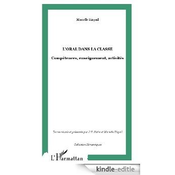 L'oral dans la classe : Compétences, enseignement, activités (Sémantiques) [Kindle-editie] beoordelingen