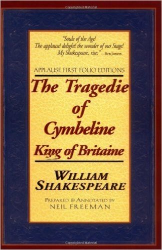 The Tragedie of Cymbeline, King of Britaine: Applause First Folio Editions