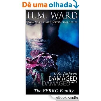 Life Before Damaged Vol. 1 (The Ferro Family) (English Edition) [eBook Kindle]