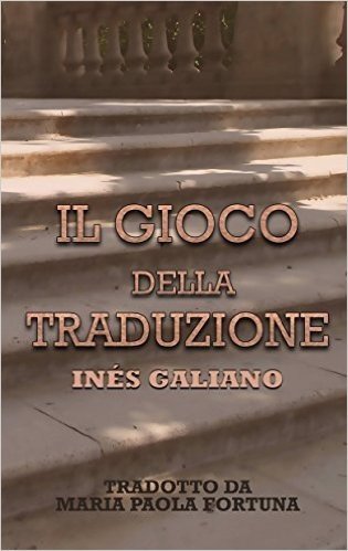 Il Gioco Della Traduzione (Italian Edition)