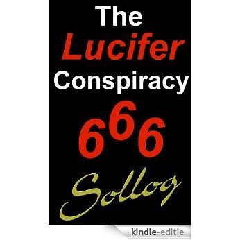 The Lucifer Conspiracy Satanic Worship in the Vatican (English Edition) [Kindle-editie]