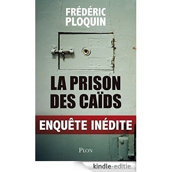 La prison des caïds [Kindle-editie]