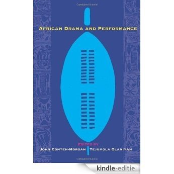 African Drama and Performance (A Research in African Literatures Book) [Kindle-editie]
