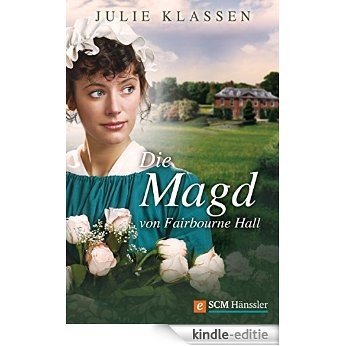 Die Magd von Fairbourne Hall (German Edition) [Kindle-editie]