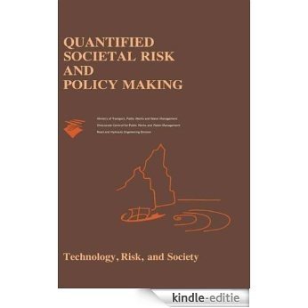 Quantified Societal Risk and Policy Making (Risk, Governance and Society) [Kindle-editie]