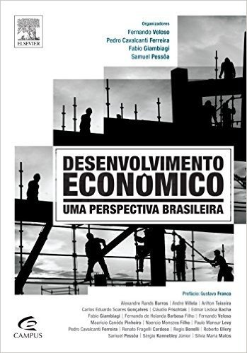Desenvolvimento Econômico. Uma Perspectiva Brasileira