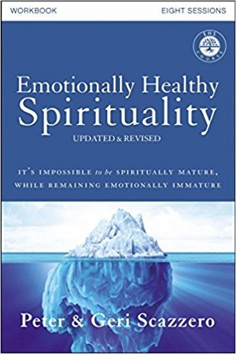 Emotionally Healthy Spirituality Course Workbook, Updated and Revised Edition: It's Impossible to Be Spiritually Mature, While Remaining Emotionally Immature