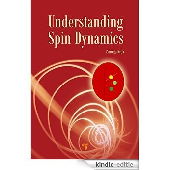 Understanding Spin Dynamics [Print Replica] [Kindle-editie]