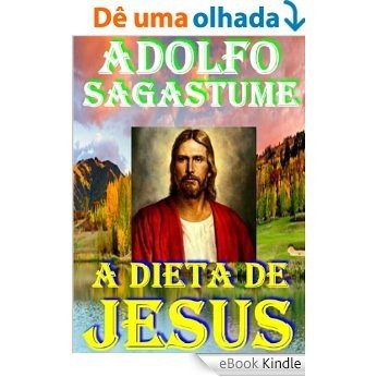 A dieta de Jesus [eBook Kindle]