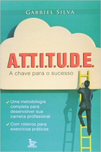 Attitude - A Chave Para O Seu Sucesso