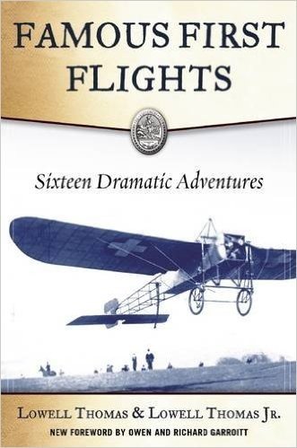 Famous First Flights: Sixteen Dramatic Adventures