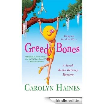 Greedy Bones (Sarah Booth Delaney Mystery) [Kindle-editie] beoordelingen