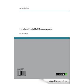 Der internationale Marktforschungsmarkt [Kindle-editie]