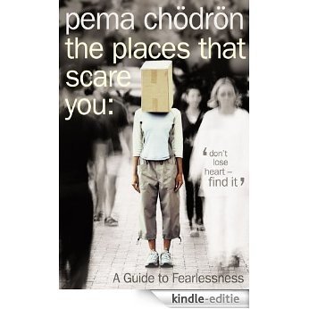The Places That Scare You: A Guide to Fearlessness [Kindle-editie] beoordelingen