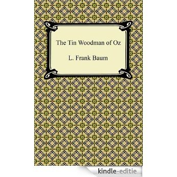 The Tin Woodman of Oz [with Biographical Introduction] [Kindle-editie]