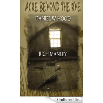 Acre Beyond the Rye (English Edition) [Kindle-editie]