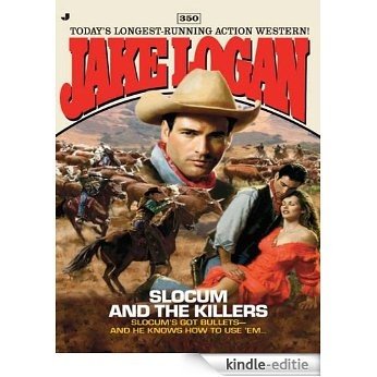 Slocum 350: Slocum and the Killers (Jake Logan) [Kindle-editie]