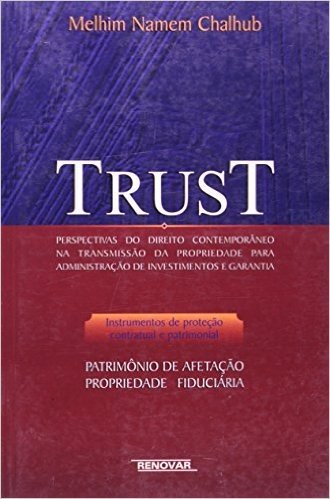 Trust. Perspectivas do Direito Contemporaneo