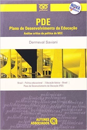 (PDE) Plano de Desenvolvimento da Educação. Analise Critica da Politica do MEC
