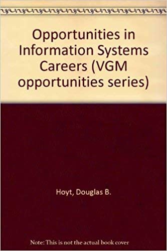 Opportunities in Information Systems Careers (Opportunities in Series)