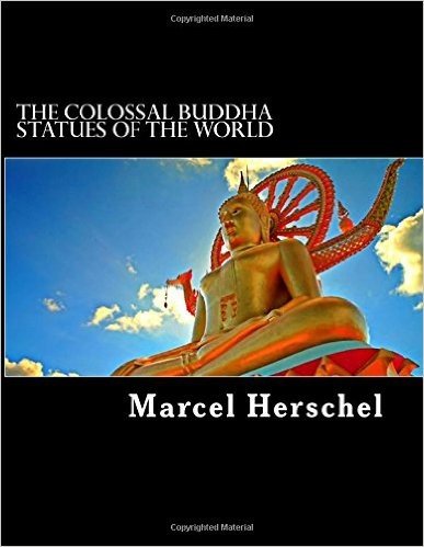 The Colossal Buddha Statues of the World