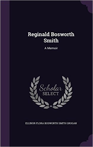 Reginald Bosworth Smith: A Memoir baixar