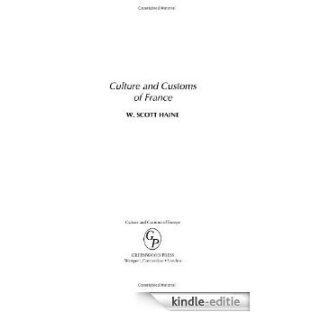 Culture and Customs of France (Cultures and Customs of the World) [Kindle-editie]