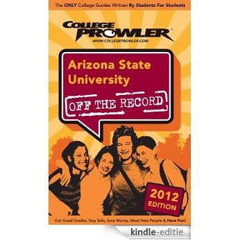 Arizona State University 2012 (English Edition) [Kindle-editie]