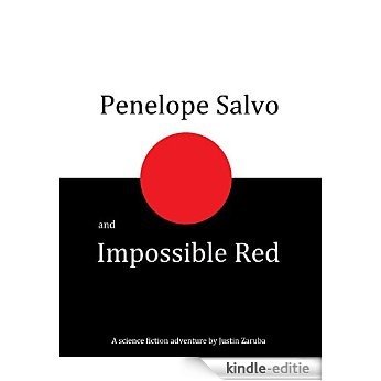 Penelope Salvo and Impossible Red (English Edition) [Kindle-editie] beoordelingen