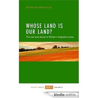 Whose land is our land?: The use and abuse of Britain's forgotten acres [Kindle-editie] beoordelingen