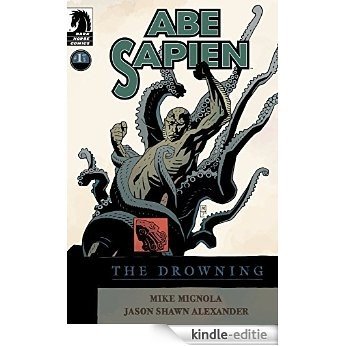 Abe Sapien: The Drowning #1 [Kindle-editie]