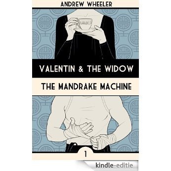 The Mandrake Machine (Valentin & The Widow Book 1) (English Edition) [Kindle-editie]