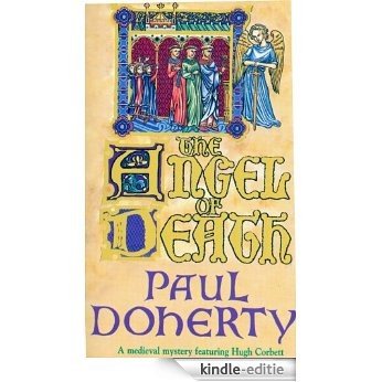 The Angel of Death (Hugh Corbett Mysteries) [Kindle-editie]