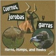 Cuernos, Jorobas y Garras/Horns, Humps, and Hooks