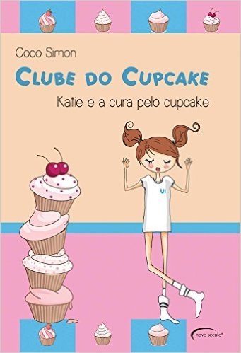 Clube do Cupcake. Katie e a Cura Pelo Cupcake