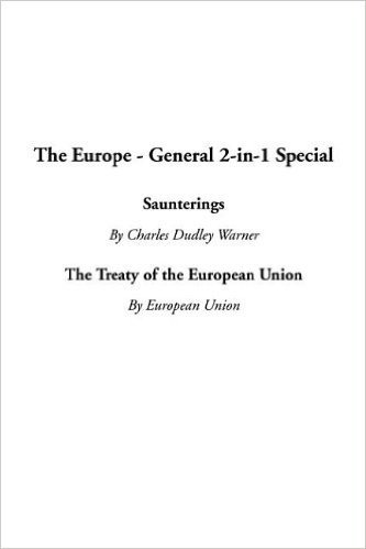 The Europe - General 2-In-1 Special: Saunterings / The Treaty of the European Union