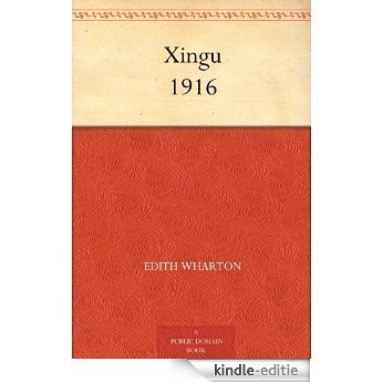Xingu 1916 (English Edition) [Kindle-editie]