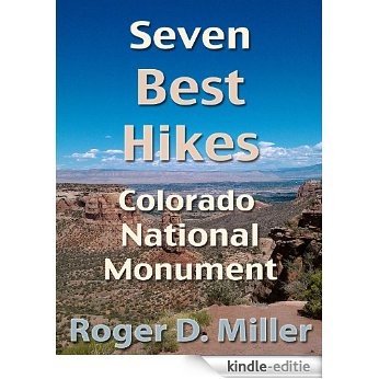 Seven Best Hikes: Colorado National Monument (English Edition) [Kindle-editie] beoordelingen