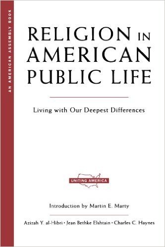 Religion in American Public Life: Living with Our Deepest Differences