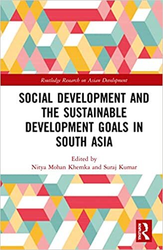 indir Social Development and the Sustainable Development Goals in South Asia (Routledge Research on Asian Development)