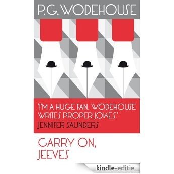 Carry On, Jeeves: (Jeeves & Wooster) (Jeeves & Wooster Series) [Kindle-editie]