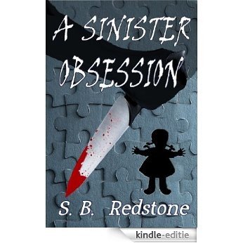 A Sinister Obsession (English Edition) [Kindle-editie]